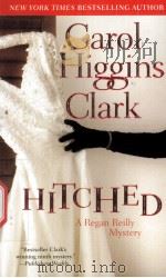 Carol Higgins Clark  HITCHED A Regan Reilly Mystery     PDF电子版封面     