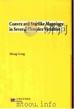Convex and Starlike Mappings in Several Comples Variables   1998  PDF电子版封面  7030065255  Sheng Gong 
