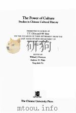 The Power of Culture  Studies in Chinese Cultural History     PDF电子版封面  9622015964  Willard J.Peterson  Andrew H.P 
