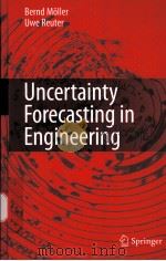 Uncertainty Forecasting in Engineering with 101 Figures and 15 Tables     PDF电子版封面  3540371731   