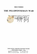 THE PELOPONNESIAN WAP  THE UNABRIDGED CRAWLEY TRANSLATION WITH AN INTRODUCTION     PDF电子版封面  7500426496  JOSEPH GAVORSE 