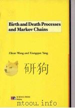 Birth and Death Processes and Markov Chains   1992  PDF电子版封面  7030022505  Zikun Wang，Xiangqun Yang 