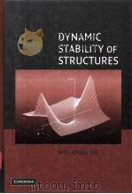 Dynamic Stability of Structures     PDF电子版封面  0521852668  WEI CHAU XIE 
