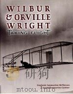 WILBUR & ORVILLE WRIGHT     PDF电子版封面    TAKING FLIGHT 