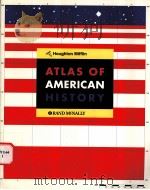 ATLAS OF AMERICAN HISTORY     PDF电子版封面    Houghton Mifflin  Rand M.Nally 