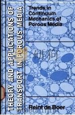 Trends in Continuum Mechanics of Porous Medit     PDF电子版封面  1402031432  REINT DE BOER 