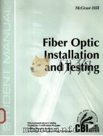 Course 400  Fiber Optic Installatiion and Testing     PDF电子版封面  0071391282  Student Manual 