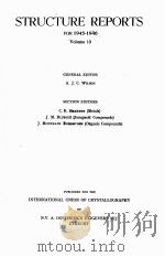 STRUCTURE REPORTS FOR 1945-1946 VOLUME 10   1953  PDF电子版封面    A.J.C.WILSON 