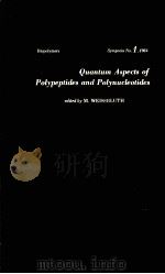QUANTUM ASPECTS OF POLYPEPTIDES AND POLYNUCLEOTIDES（1964 PDF版）