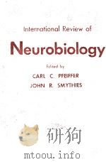 INTERNAITONAL REVIEW OF NEUROBIOLOGY VOL.1   1959  PDF电子版封面    CARL C. PFEIFFER 