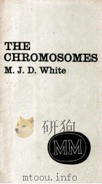 THE CHROMOSOMES   1961  PDF电子版封面    M.J.D.WHITE 