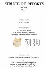 STRUCTURE REPORTS FOR 1950 VOLUME 13   1954  PDF电子版封面    A.J.C.WILSON 