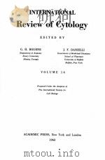 INTERNATIONAL REVIEW OF CYTOLOGY VOLUME 14（1963 PDF版）