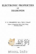 ELECTRONIC PROPERTIES OF DIAMONDS   1963  PDF电子版封面    F.C.CHAMPION 