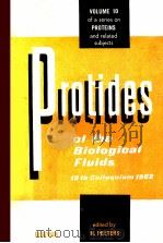 PROTIDES OF THE BIOLOGICAL FLUIDS:PROCEEDINGS OF THE TENTH COLLOQUIUM BRUGES 1962 VOL.10   1963  PDF电子版封面    H. PEETERS 