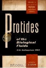 PROTIDES OF THE BIOLOGICAL FLUIDS:PROCEEDINGS OF THE TENTH COLLOQUIUM BRUGES 1963 VOL.11（1964 PDF版）