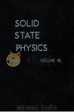 SOLID STATE PHYSICS: ADVANCES IN RESEARCH AND APPLICATIONS VOL.16   1965  PDF电子版封面    FREDERICK SEITZ 