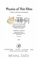 PHYSICS OF THIN FILMS:ADVANCES IN RESEARCH AND DEVELOPMENT   1975  PDF电子版封面    GEORG HASS 