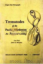 TREMATODES OF THE PACIFIC NORTHWEST AN ANNOTATED CATALOG   1961  PDF电子版封面    IVAN PRATT 