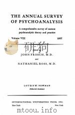 THE ANNUAL SURVEY OF PSYCHOANALYSIS VOL.VIII   1964  PDF电子版封面    JOHN FROSCH 