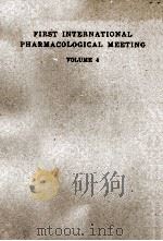 FIRST INTERNATIONAL PHARMACOLOGICAL MEETING VOL.4（1963 PDF版）