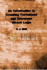 AN INTRODUCTION TO COUNTING TECHNIQUES AND TRANSISTOR CIRCUIT LOGIC   1964  PDF电子版封面    K.J.DEAN 