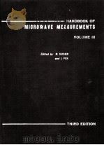 HANDBOOK OF MICROWAVE MEASUREMENTS THIRD EDITION-COMPLETELY ERVISED AND ENLARGED VOL.III   1963  PDF电子版封面     