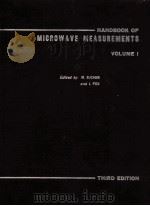 HANDBOOK OF MICROWAVE MEASUREMENTS THIRD EDITION-COMPLETELY REVISED AND ENLARGED VOL.I   1963  PDF电子版封面    MAX SUCHER 