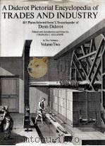 A DIDEROT PICTORIAL ENCYCLOPEDIA OF TRADES AND INDUSTRY VOL.2   1959  PDF电子版封面    DENIS DIDEROT 