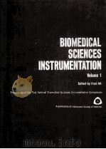 BIOMEDICAL SCIENCES INSTRUMENTATION VOL.1   1963  PDF电子版封面    INSTRUMENT SOCIETY OF AMERICA 