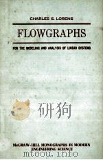 FLOWGRAPHS:FOR THE MODELING AND ANALYSIS OF LINEAR SYSTEMS（1964 PDF版）