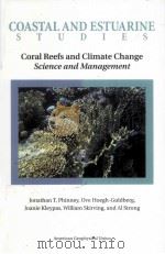 Coastal and Estuarine Studies  61  Coral Reefs and Climate Change:Science and Management（ PDF版）