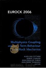 Eurock 2006  Multiphysics Coupling and Long Term Behaviour in Rock Mechanics     PDF电子版封面  0415410010   