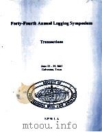 TRANSACTIONS OF THE SPWLA FORTY-FOURTH ANNUAL LOGGING SYMPOSIUM     PDF电子版封面     