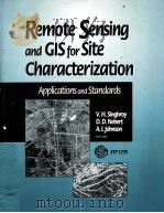 Remote Sensing and GIS for Site Characterization:Applications and Standards  STP 1279（ PDF版）