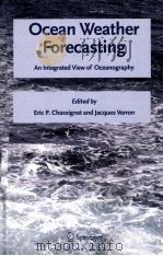 Ocean Weather Forecasting An Integrated View of Oceanography     PDF电子版封面  1402039816  ERIC P.CHASSIGNET  JACQUES VER 