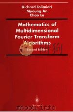 MATHEMATICS OF MULTIDIMENSIONAL FORIER TRANSFORM ALGORITHMS     PDF电子版封面  9780387982601   