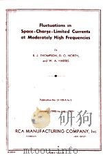 FLUCTUATIONS IN SPACE-CHARGE-LIMITED CURRENTS AT MODERATELY HIGH FERQUENCIES（1941 PDF版）