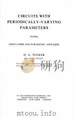 CIRCUITS WITH PERIODICALLY-VARYING PARAMETERS:MODULATORS AND PARAMETRIC AMPLIFIERS（1964 PDF版）