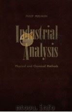 INDUSTRIAL ANALYSIS:PHYSICAL AND CHEMICAL METHODS   1962  PDF电子版封面    PHILIP PERLMAN 