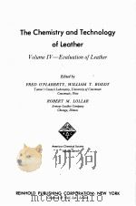 THE CHEMISTRY AND TECHNOLOGY OF LEATHER VOLUME IV-EVALUATION OF LEATHER（1965 PDF版）
