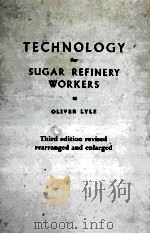 TECHNOLOGY FOR SUGAR REFINERY WORKERS THIRD EDITION（1957 PDF版）