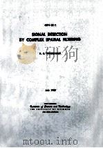 SIGNAL DETECTION BY COMPLEX SPATIAL FILTERING   1963  PDF电子版封面    A.B. VANDERLUGT 