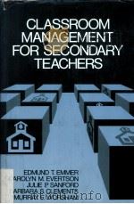 CLASSROOM MANAGEMENT FOR SECONDARY TEACHERS     PDF电子版封面  0131361503  EDMUND T. EMMER ... [ET AL.]. 
