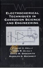 ELECTROCHEMICAL TECHNIQUES IN CORROSION SCIENCE AND ENGINEERING（ PDF版）