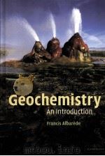 Geochemistry An Introduction  Francis Albarede     PDF电子版封面  0521814685  Albercht W.Hofmann 