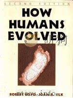 How Humans Evolved  Second Edition     PDF电子版封面    Robert Boyd  Joan B.Silk 