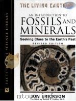 THE LIVING EARTH AN INTRODUCTION TO FOSSILS AND MINERALS  SEEKING CLUES TO THE EARTH'S PAST  RE     PDF电子版封面  0816042365  JON ERICKSON 