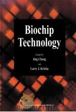 Biochip Technology     PDF电子版封面  9057026139  Jing Cheng  Larry J.Kricka 