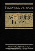 BIOGRAPHICAL DICTIONARY OF MODERN EGYPT     PDF电子版封面  1555872298   